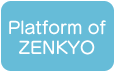 Platform of ZENKYO